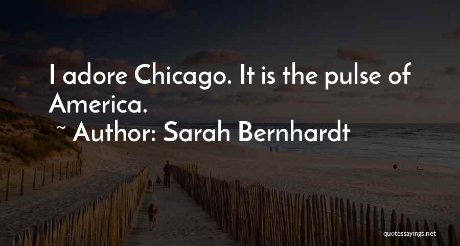 Bernhardt Quotes By Sarah Bernhardt