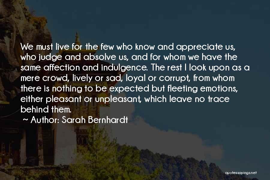 Bernhardt Quotes By Sarah Bernhardt