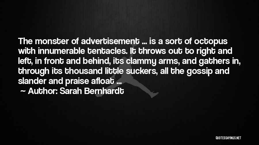 Bernhardt Quotes By Sarah Bernhardt