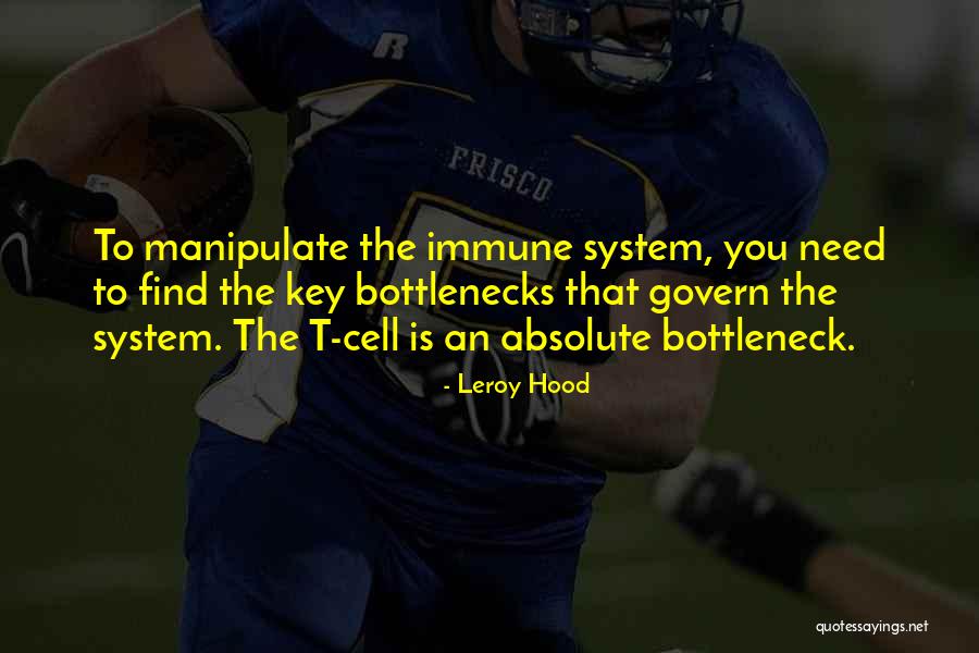 Bernhardts Kerrville Quotes By Leroy Hood Bernhardts Kerrville Quotes By Leroy Hood