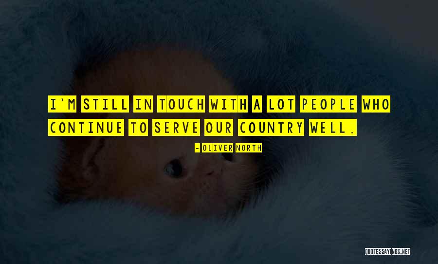 Bernhardts Kerrville Quotes By Oliver North Bernhardts Kerrville Quotes By Oliver North
