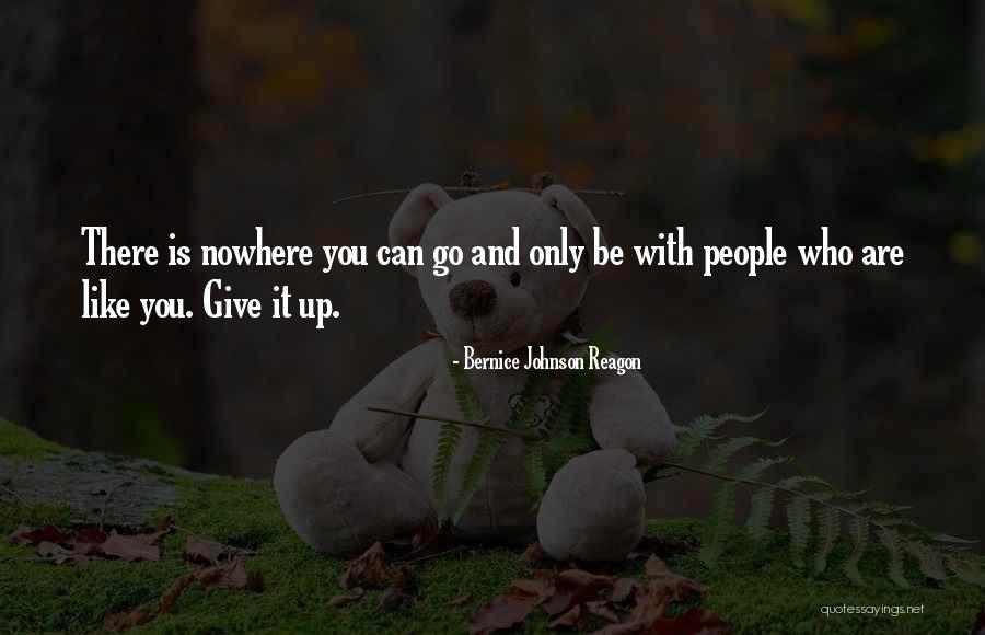 Bernice Johnson Reagon Quotes 899659 Bernice Johnson Reagon Quotes 899659