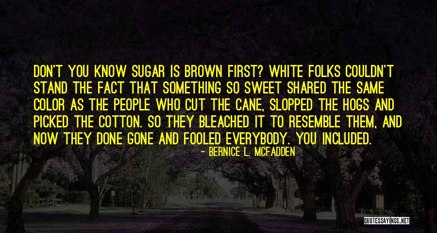 Bernice L. McFadden Quotes 948186 Bernice L. McFadden Quotes 948186
