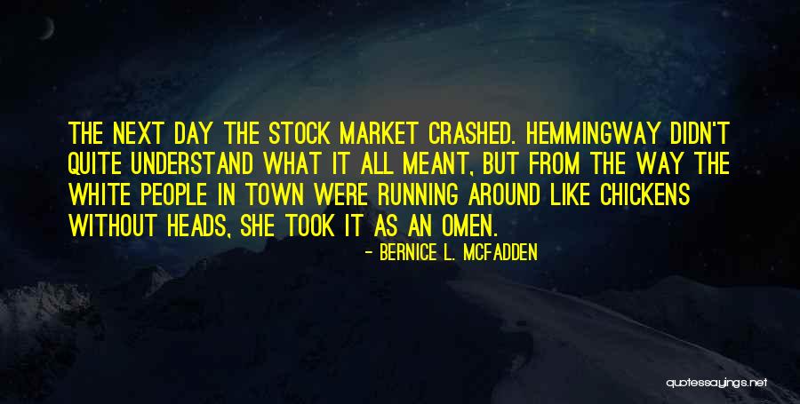 Bernice L. McFadden Quotes 973278 Bernice L. McFadden Quotes 973278