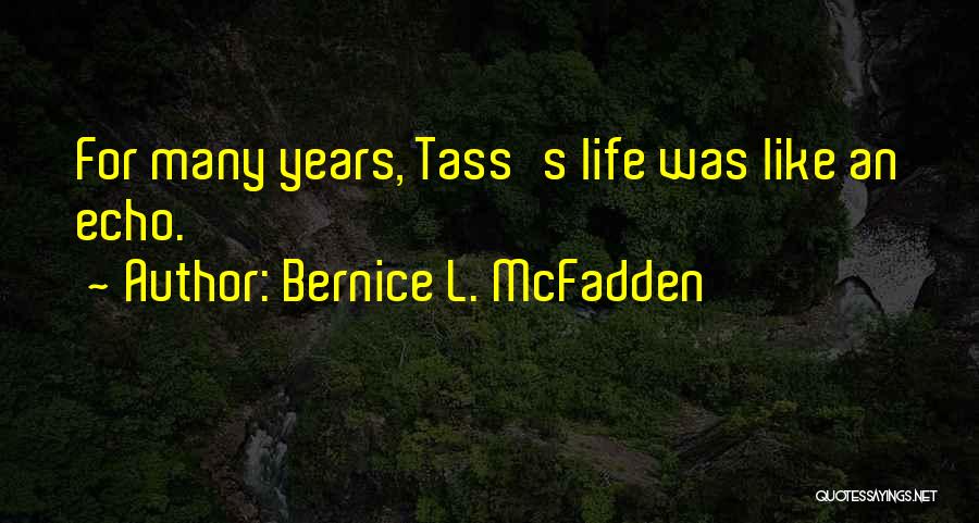 Bernice Mcfadden Quotes By Bernice L. McFadden