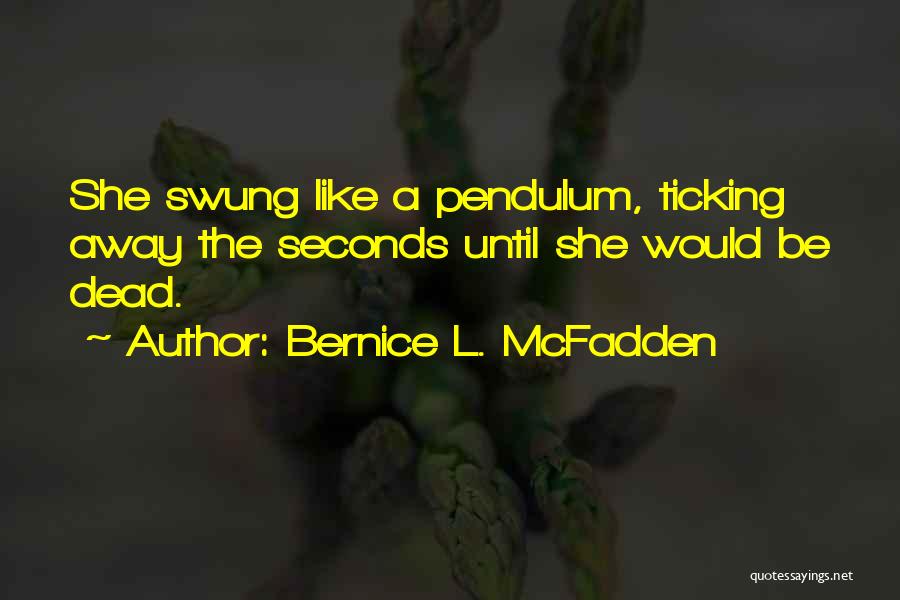 Bernice Mcfadden Quotes By Bernice L. McFadden