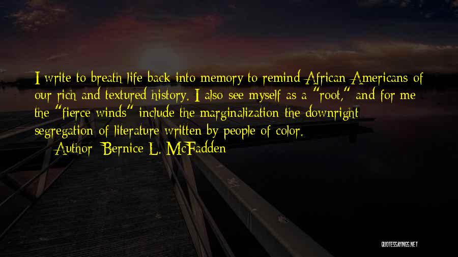 Bernice Mcfadden Quotes By Bernice L. McFadden