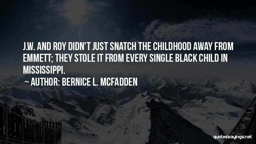 Bernice Mcfadden Quotes By Bernice L. McFadden