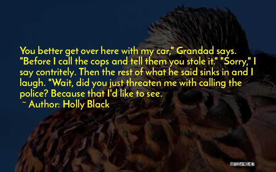 Bernickes Reality Quotes By Holly Black
