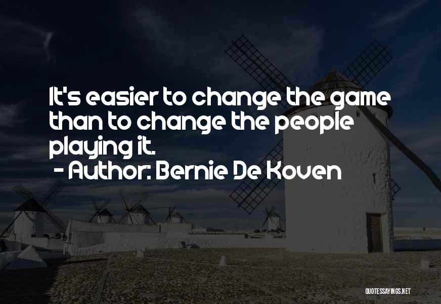 Bernie De Koven Quotes 1703832