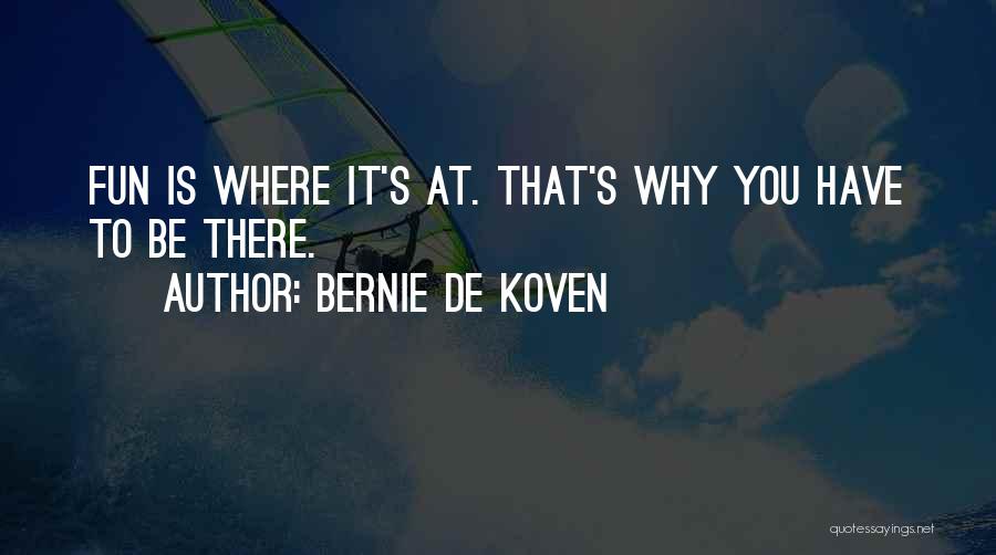 Bernie De Koven Quotes 264412