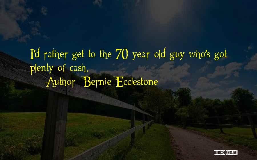 Bernie Ecclestone Quotes 305766