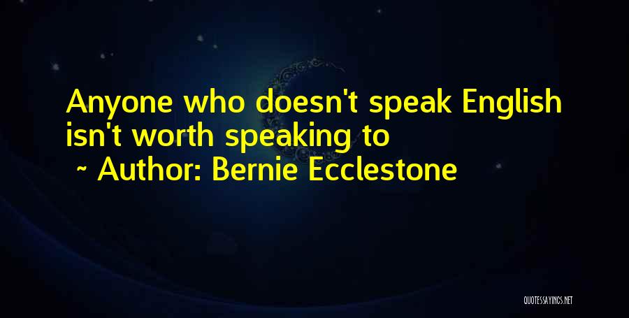 Bernie Ecclestone Quotes 558892