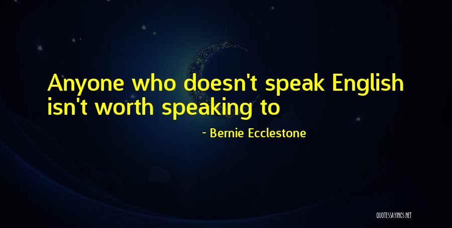 Bernie Ecclestone Quotes 558892