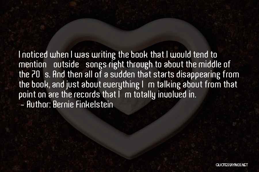 Bernie Finkelstein Quotes 2018230