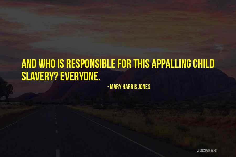 Bernie Kropp Quotes By Mary Harris Jones Bernie Kropp Quotes By Mary Harris Jones