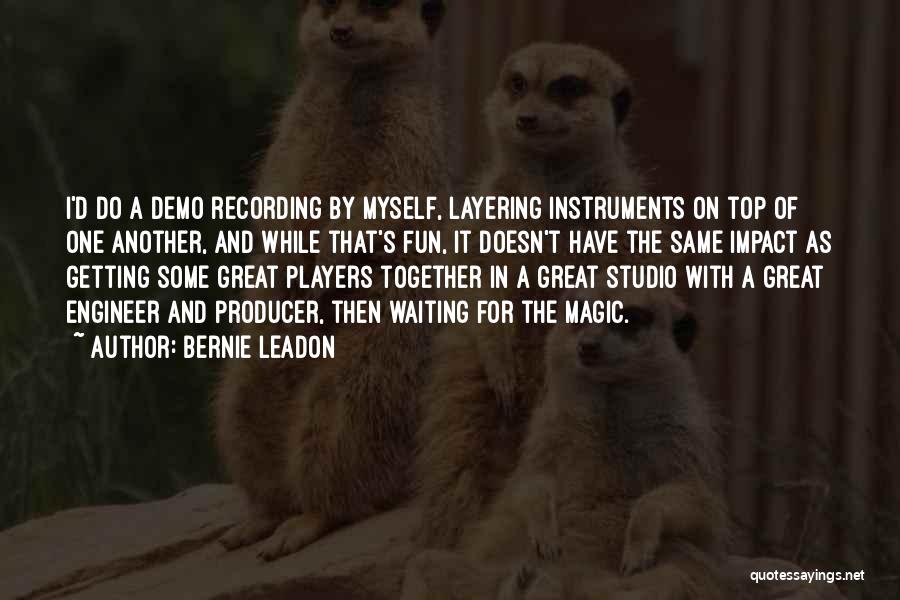 Bernie Leadon Quotes 570700