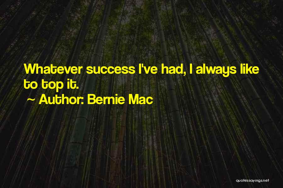 Bernie Mac Quotes 1515938