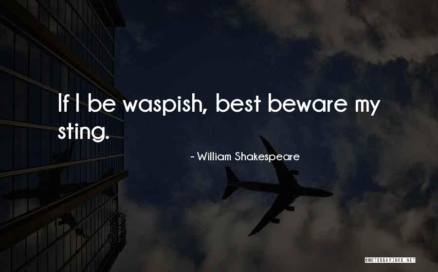 Bernie Mittens Quotes By William Shakespeare Bernie Mittens Quotes By William Shakespeare