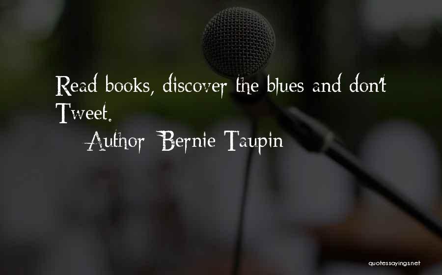 Bernie Quotes By Bernie Taupin