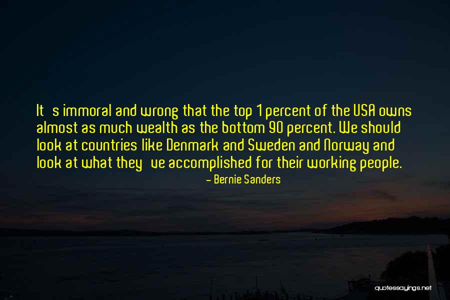 Bernie Sanders Denmark Quotes By Bernie Sanders