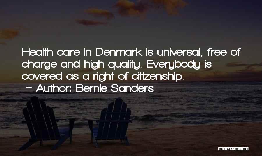 Bernie Sanders Denmark Quotes By Bernie Sanders