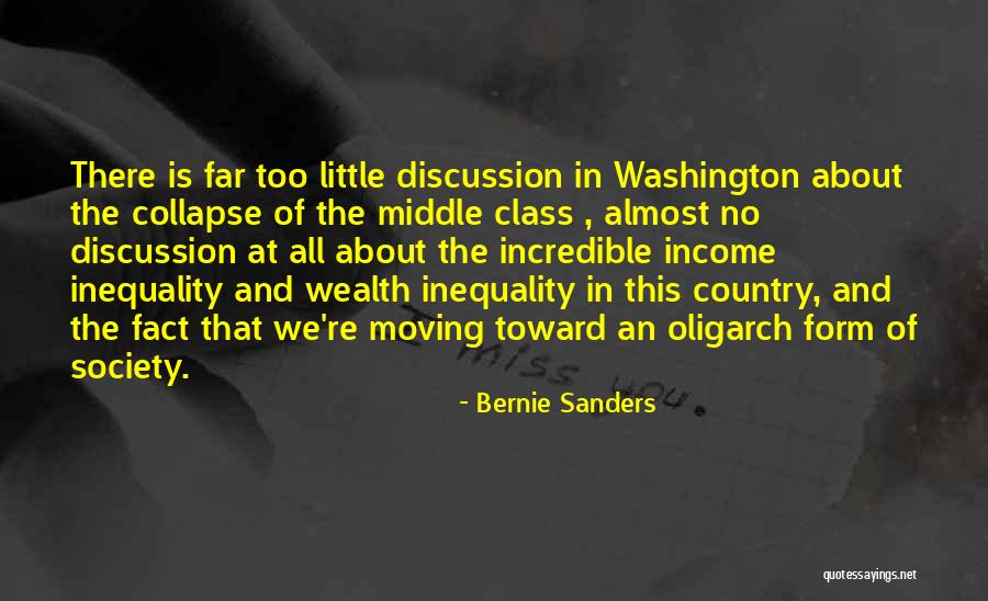 Bernie Sanders Income Inequality Quotes By Bernie Sanders