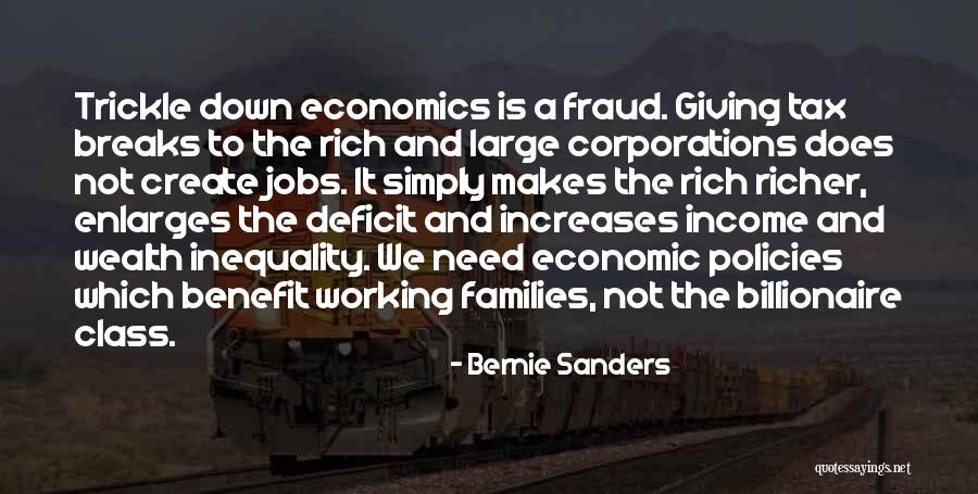 Bernie Sanders Income Inequality Quotes By Bernie Sanders