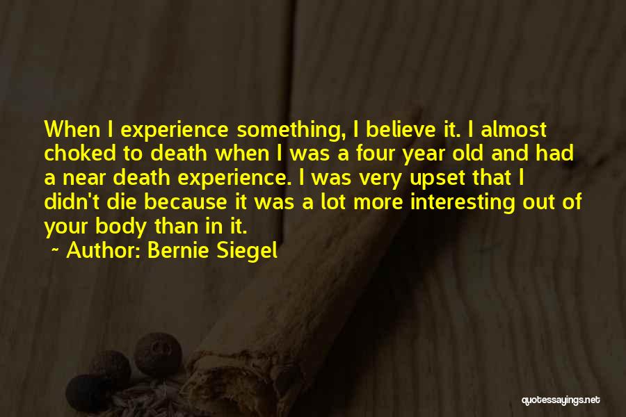 Bernie Siegel Quotes 1183432