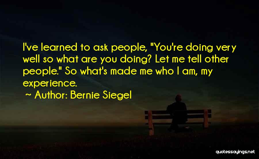 Bernie Siegel Quotes 318336