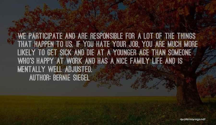 Bernie Siegel Quotes 334803