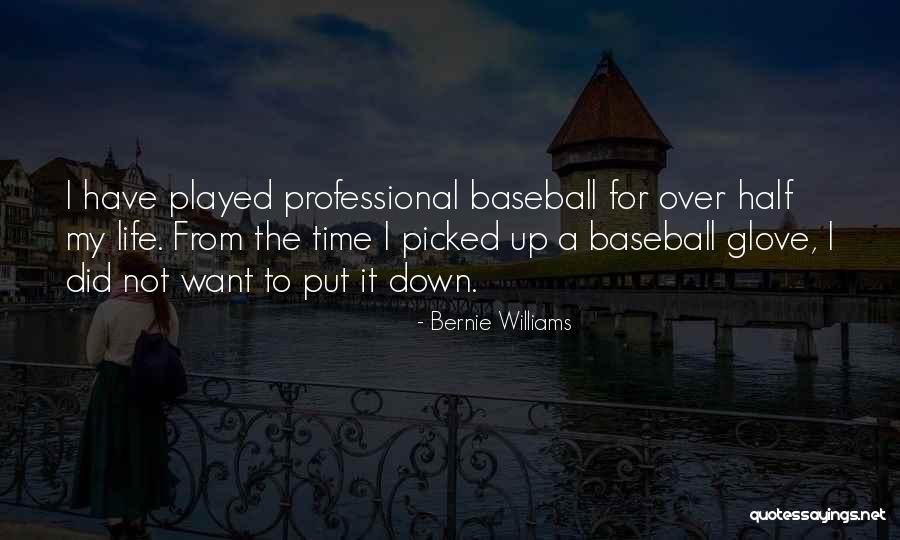Bernie Williams Quotes 395487 Bernie Williams Quotes 395487