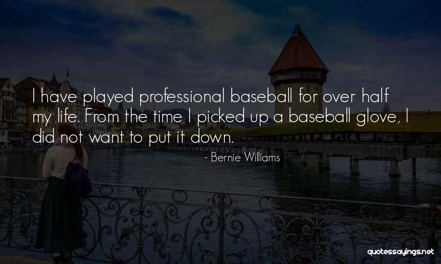 Bernie Williams Quotes 395487