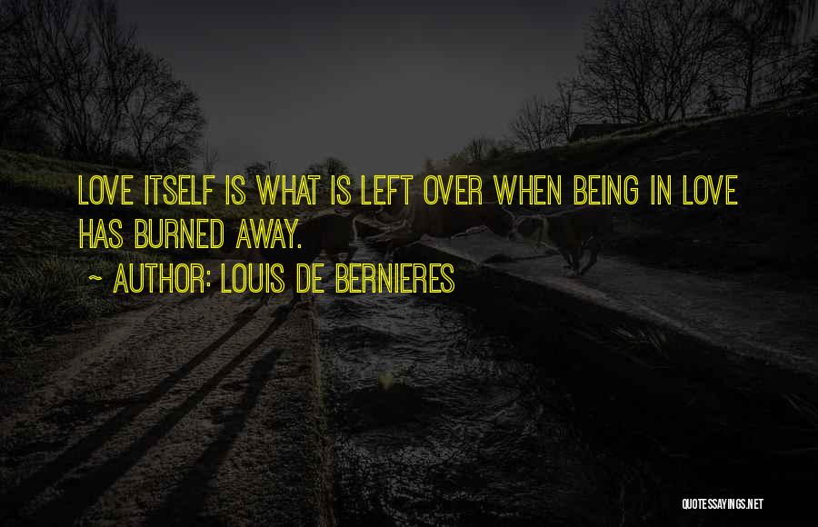 Bernieres Quotes By Louis De Bernieres