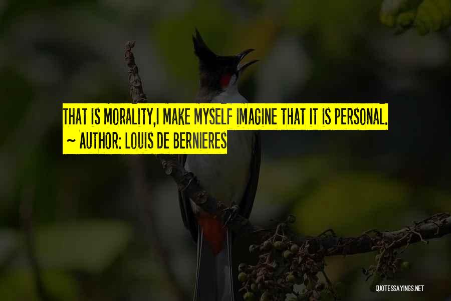 Bernieres Quotes By Louis De Bernieres