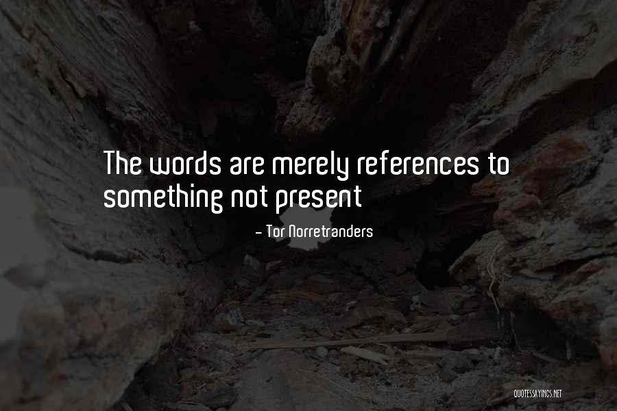 Bernies Brothers Corolla Quotes By Tor Norretranders Bernies Brothers Corolla Quotes By Tor Norretranders