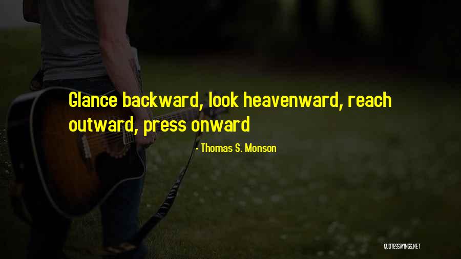 Bernies Dining Quotes By Thomas S. Monson Bernies Dining Quotes By Thomas S. Monson