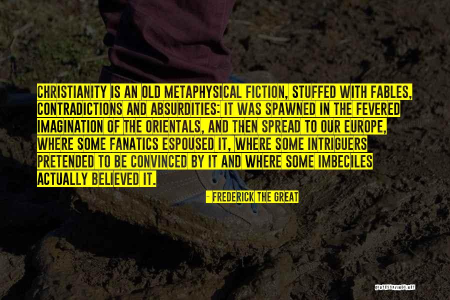 Berniker Law Quotes By Frederick The Great Berniker Law Quotes By Frederick The Great