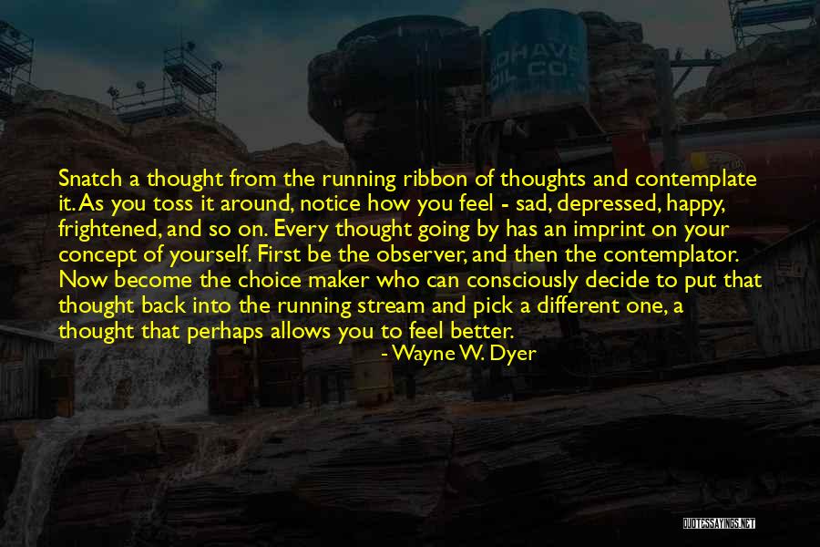 Bernissartia Quotes By Wayne W. Dyer Bernissartia Quotes By Wayne W. Dyer