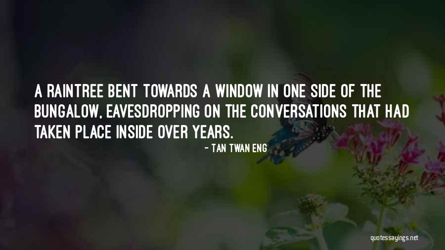 Bernost Quotes By Tan Twan Eng Bernost Quotes By Tan Twan Eng