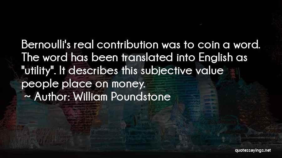 Bernoulli Quotes By William Poundstone