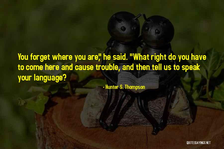 Berntholer Quotes By Hunter S. Thompson Berntholer Quotes By Hunter S. Thompson