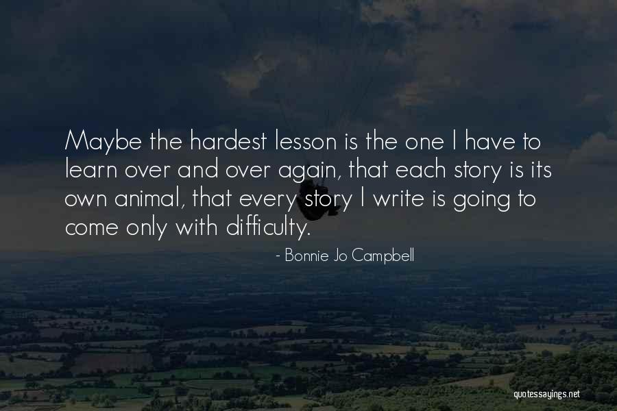 Beroemde Quotes By Bonnie Jo Campbell Beroemde Quotes By Bonnie Jo Campbell