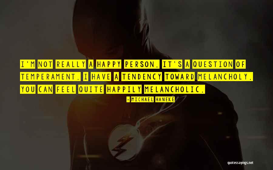Beroemde Quotes By Michael Haneke Beroemde Quotes By Michael Haneke