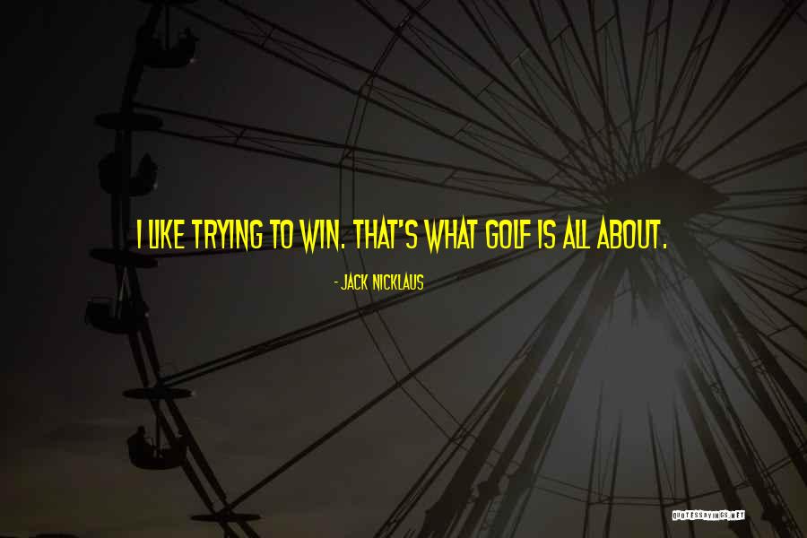 Beroemdheden Quotes By Jack Nicklaus Beroemdheden Quotes By Jack Nicklaus