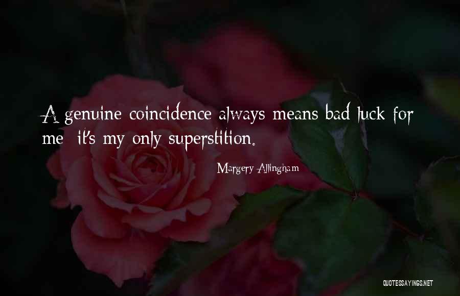 Beronilla Emegio Quotes By Margery Allingham Beronilla Emegio Quotes By Margery Allingham