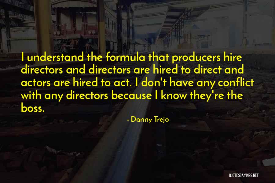 Beroperasional Quotes By Danny Trejo Beroperasional Quotes By Danny Trejo