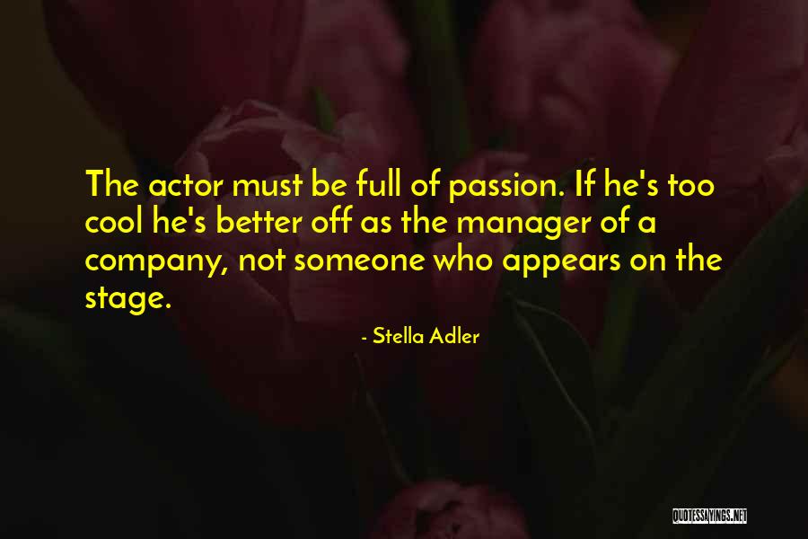 Beroperasional Quotes By Stella Adler Beroperasional Quotes By Stella Adler