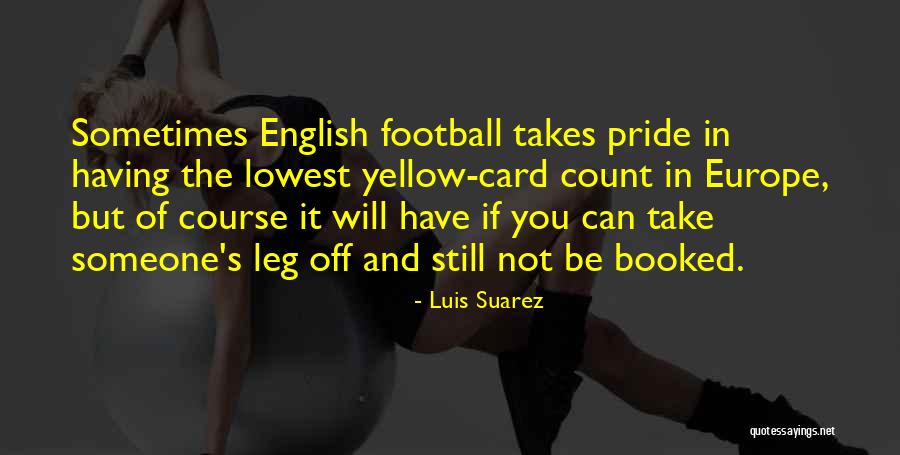 Berpacaran Adalah Quotes By Luis Suarez Berpacaran Adalah Quotes By Luis Suarez