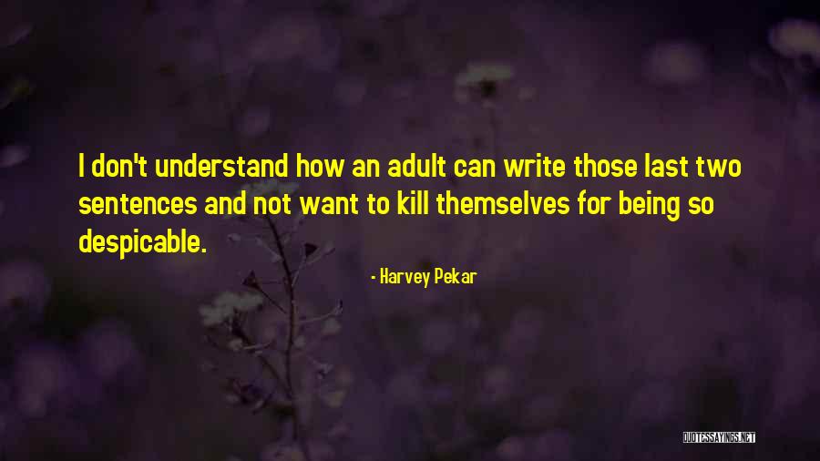 Berpaling Muka Quotes By Harvey Pekar Berpaling Muka Quotes By Harvey Pekar